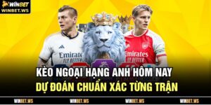 Kèo Ngoại Hạng Anh